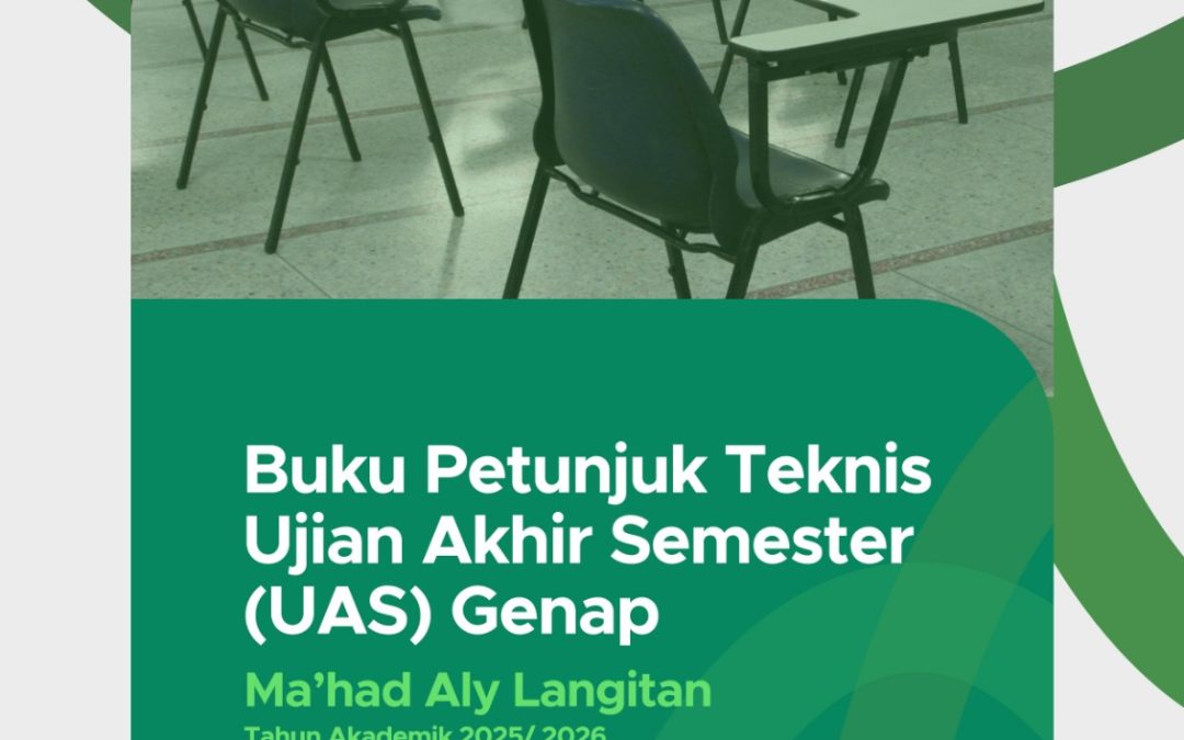Buku Petunjuk Teknis Ujian Akhir Semester (UAS) Genap Ma’had Aly Langitan Tahun Akademik 1446-1447 H./2025-2026 M.